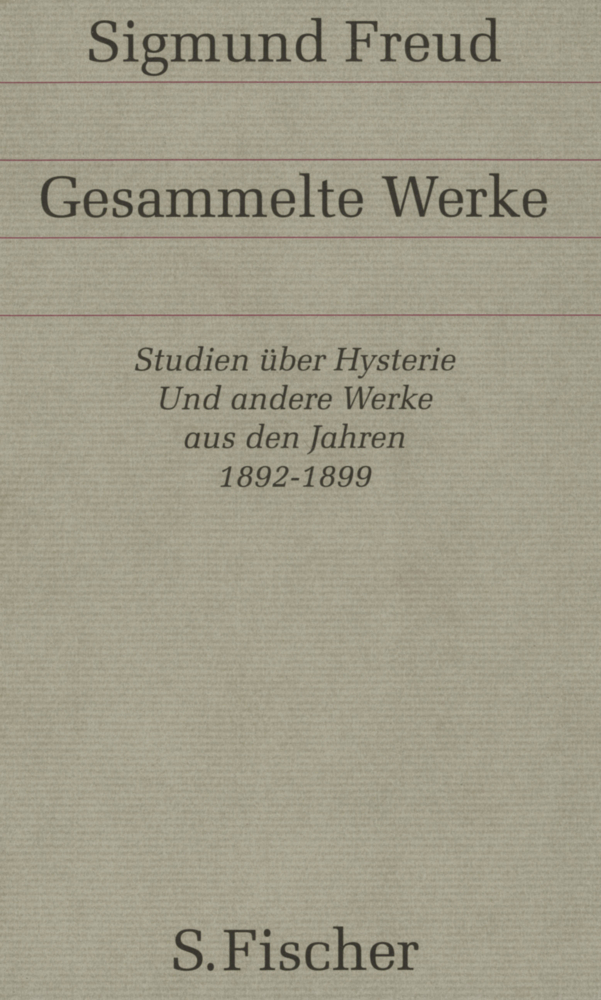 Cover: 9783100227034 | Werke aus den Jahren 1892-1899 | Sigmund Freud | Buch | 609 S. | 2002