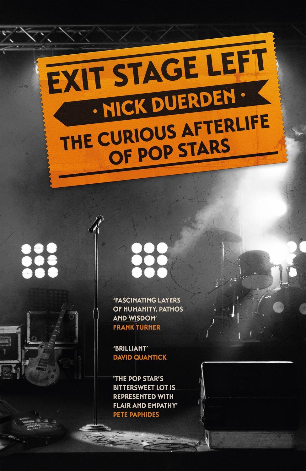 Cover: 9781472277770 | Exit Stage Left | The curious afterlife of pop stars | Nick Duerden