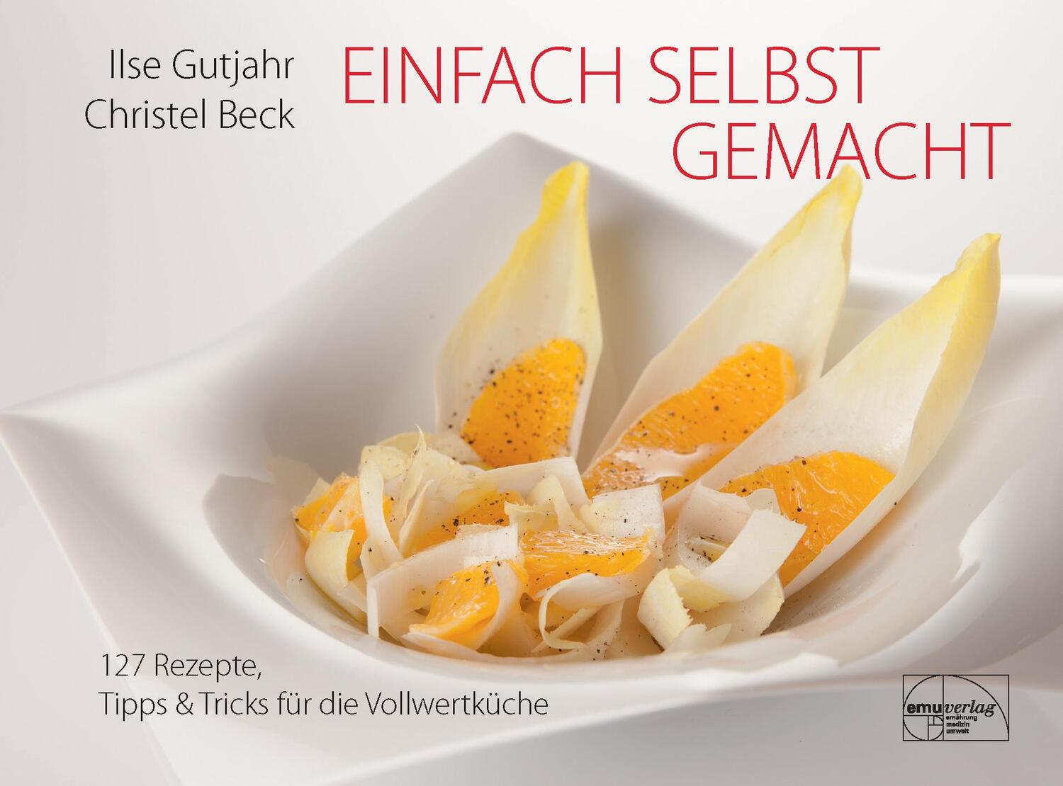 Cover: 9783891892060 | Einfach selbst gemacht | Ilse Gutjahr (u. a.) | Buch | Deutsch | 2013