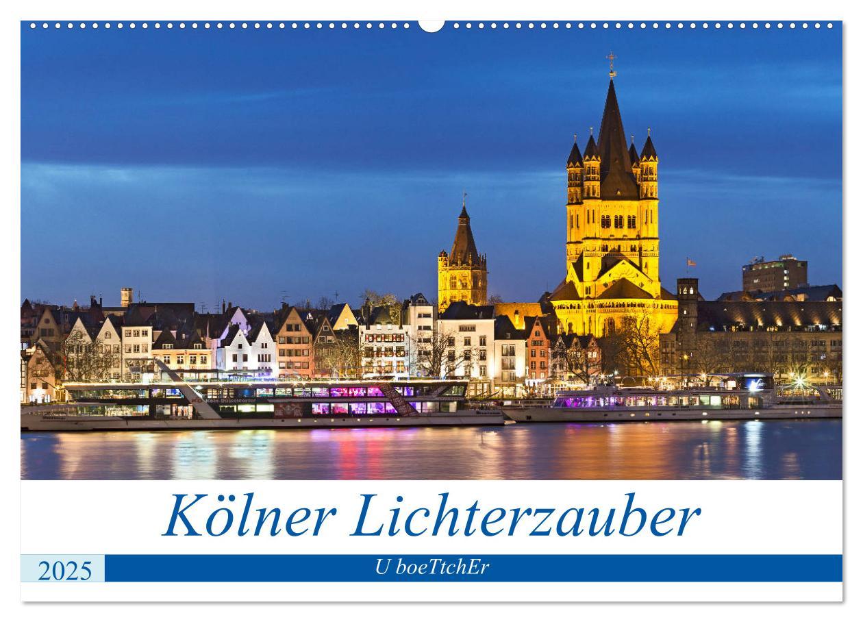 Cover: 9783435176229 | KÖLNER LICHTERZAUBER (Wandkalender 2025 DIN A2 quer), CALVENDO...