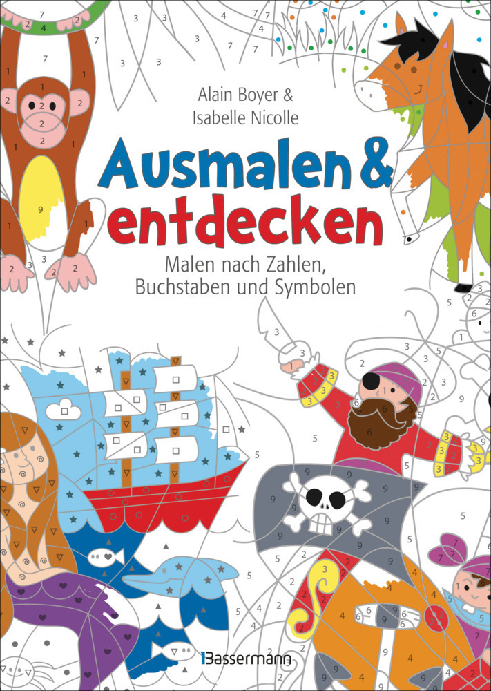 Cover: 9783809440109 | Ausmalen &amp; entdecken - Malen nach Zahlen, Buchstaben und Symbolen