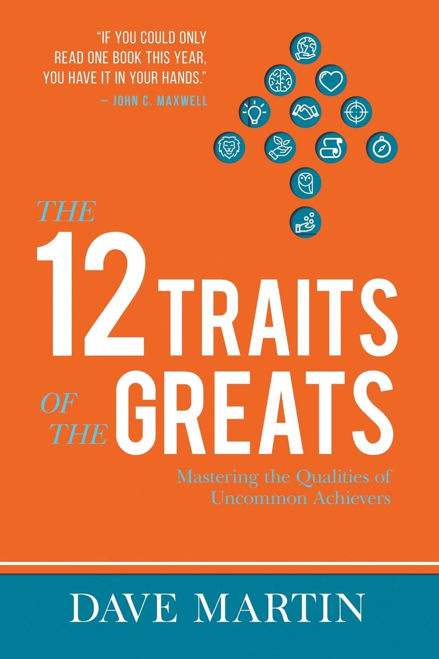 Cover: 9781680314410 | The 12 Traits of the Greats | Dave Martin | Taschenbuch | Englisch