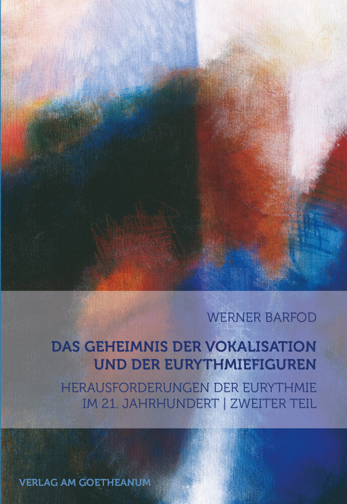 Cover: 9783723515167 | Das Geheimnis der Vokalisation und der Eurythmiefiguren | Barfod