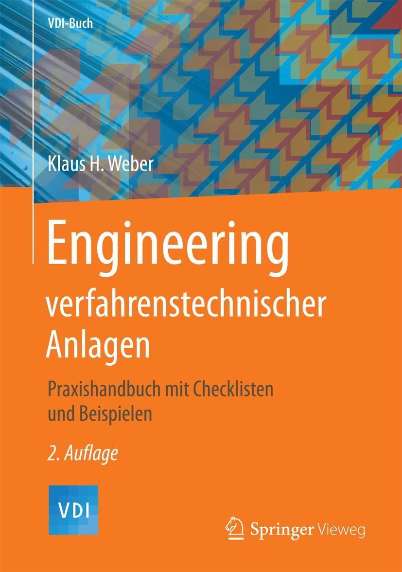 Cover: 9783662528969 | Engineering verfahrenstechnischer Anlagen | Klaus H. Weber | Buch | xv