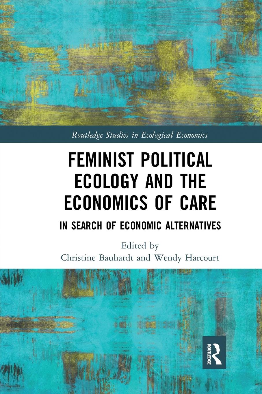 Cover: 9780367663896 | Feminist Political Ecology and the Economics of Care | Taschenbuch