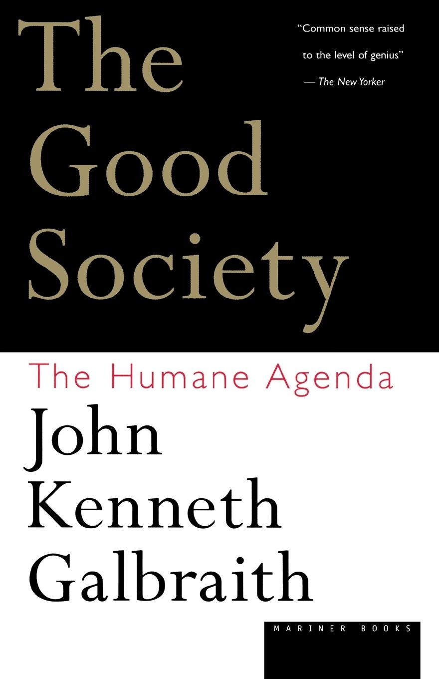 Cover: 9780395859988 | The Good Society | The Humane Agenda | John Kenneth Galbraith | Buch