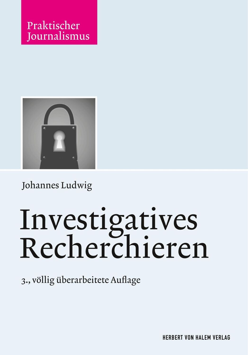 Cover: 9783744506991 | Investigatives Recherchieren | Johannes Ludwig | Taschenbuch | 252 S.