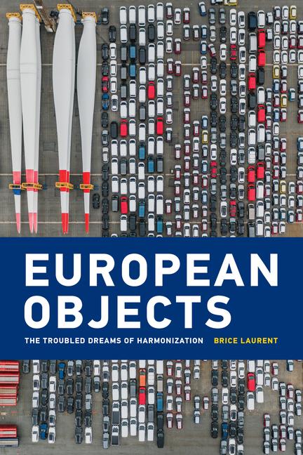 Cover: 9780262543330 | European Objects | Brice Laurent | Taschenbuch | Englisch | 2022