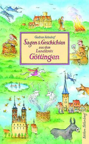 Cover: 9783954942862 | Sagen und Geschichten aus dem Landkreis Göttingen | Gudrun Keindorf