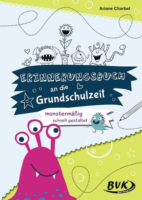 Cover: 9783965201675 | Erinnerungsbuch an die Grundschulzeit - monstermäßig schnell gestaltet