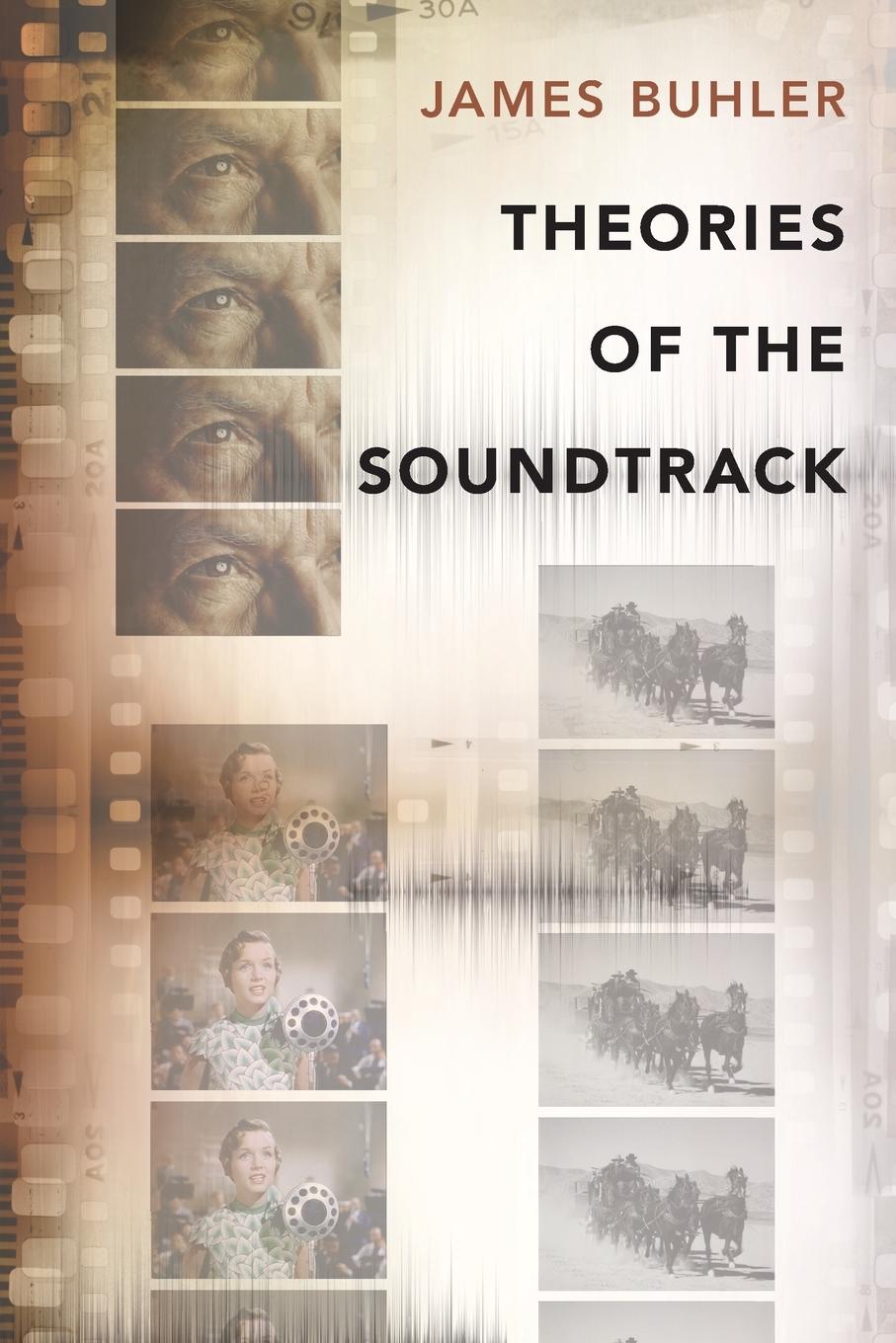 Cover: 9780199371082 | Theories of the Soundtrack | James Buhler | Taschenbuch | Englisch