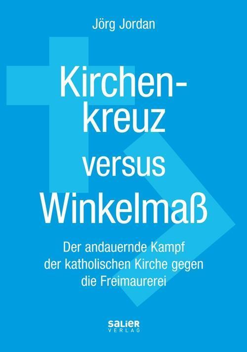 Cover: 9783943539578 | Kirchenkreuz versus Winkelmaß | Jörg Jordan | Taschenbuch | Deutsch