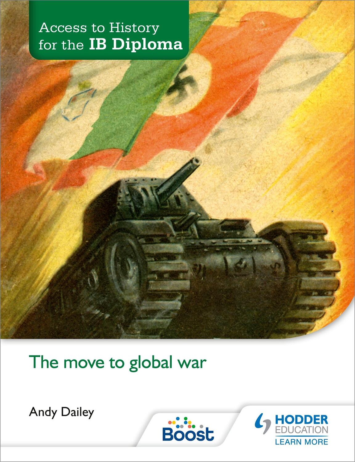 Cover: 9781471839320 | Access to History for the IB Diploma: The move to global war | Dailey