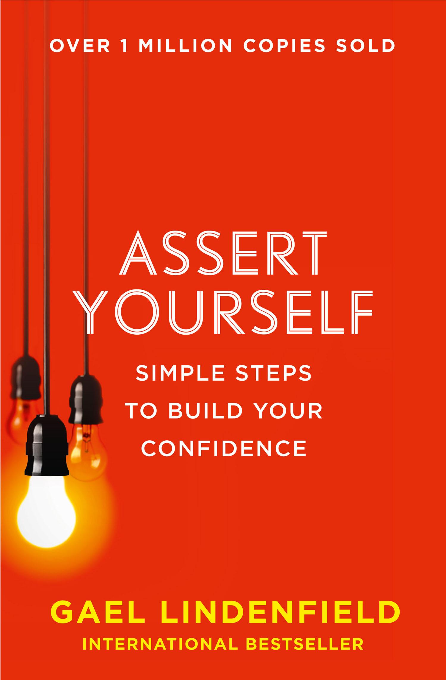 Cover: 9780007557974 | Assert Yourself | Simple Steps to Build Your Confidence | Lindenfield