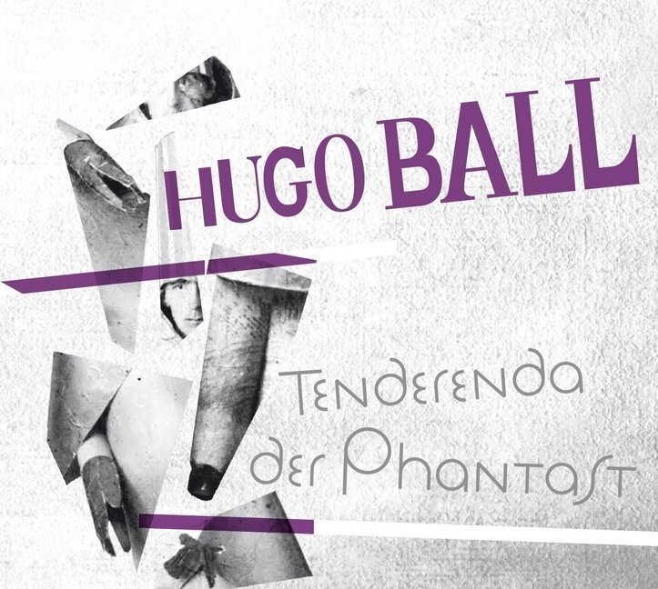 Cover: 9783946875703 | Tenderenda der Phantast, 2 Audio-CDs | Hugo Ball | Audio-CD | 129 Min.