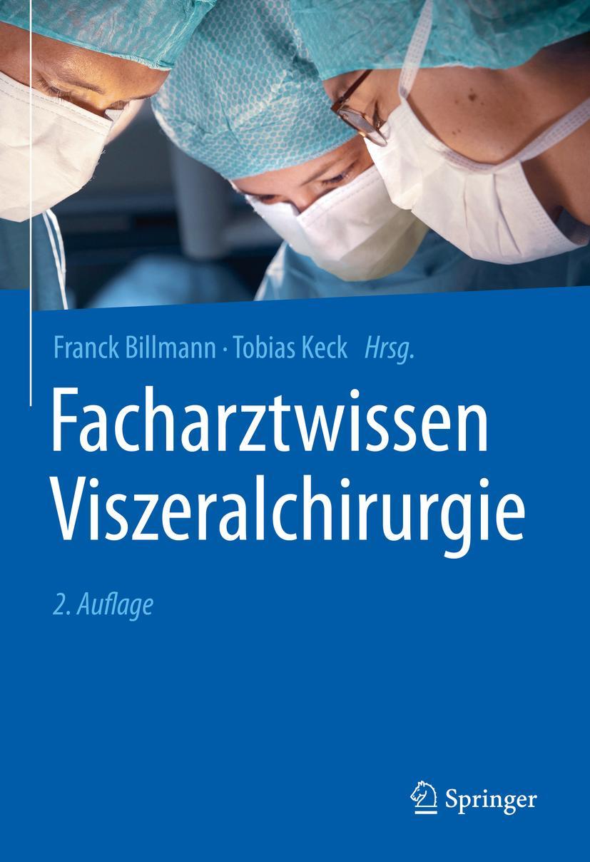 Cover: 9783662615195 | Facharztwissen Viszeralchirurgie | Franck Billmann (u. a.) | Buch