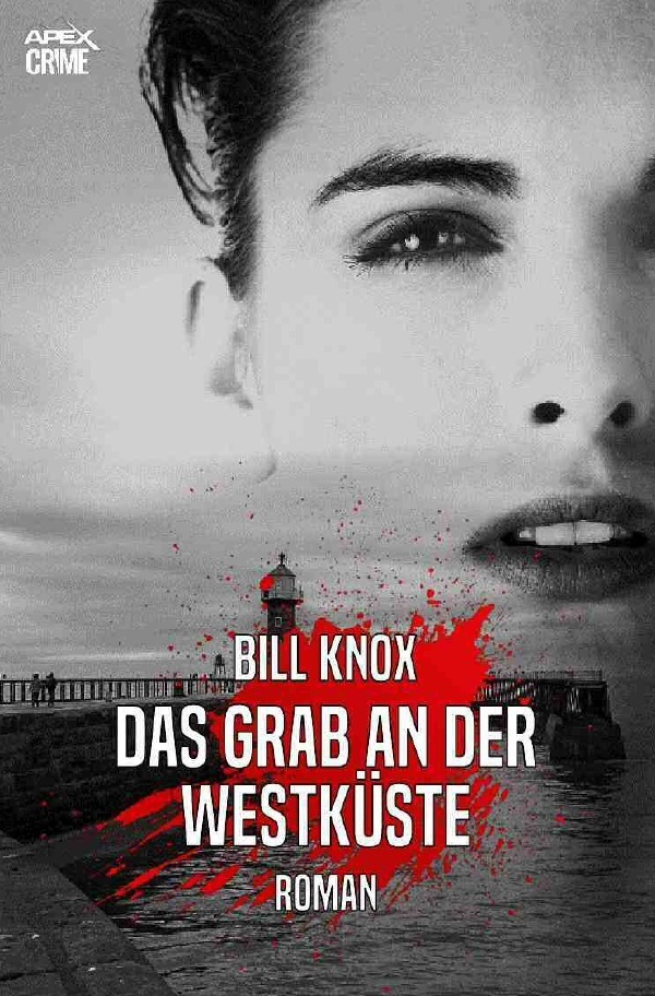 Cover: 9783753117010 | DAS GRAB AN DER WESTKÜSTE | Der Krimi-Klassiker aus Schottland! | Knox