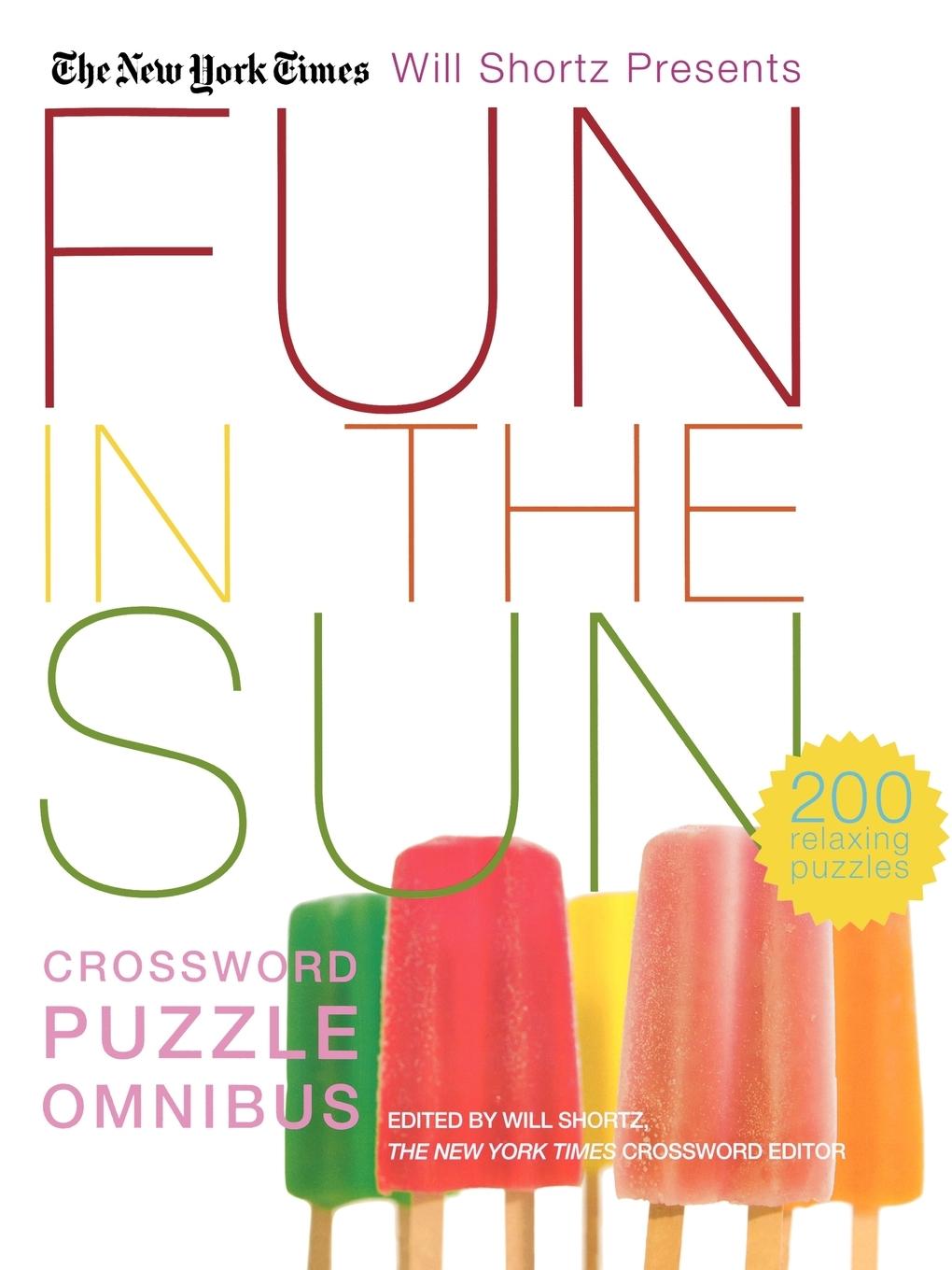 Cover: 9780312370411 | The New York Times Will Shortz Presents Fun in the Sun Crossword...