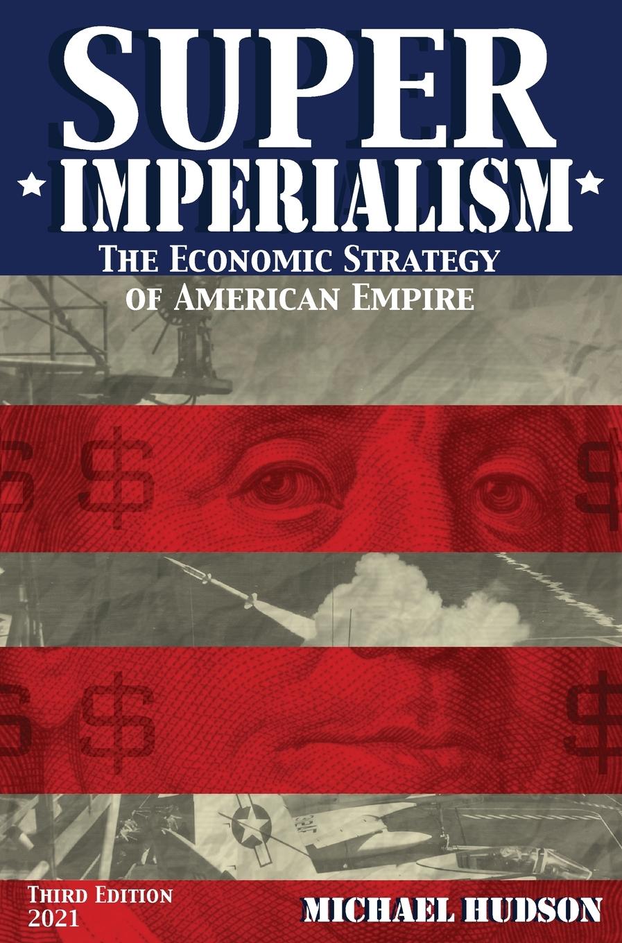 Cover: 9783981826098 | Super Imperialism. The Economic Strategy of American Empire. Third...