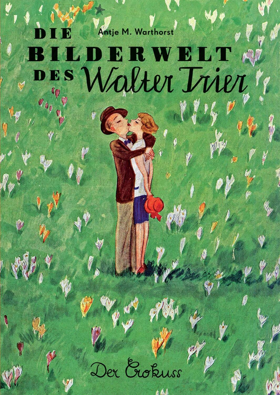 Cover: 9783968490663 | Die Bilderwelt des Walter Trier | Antje M. Warthorst | Buch | 224 S.