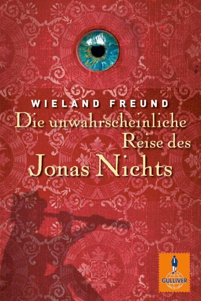 Cover: 9783407741127 | Die unwahrscheinliche Reise des Jonas Nichts | Roman | Wieland Freund