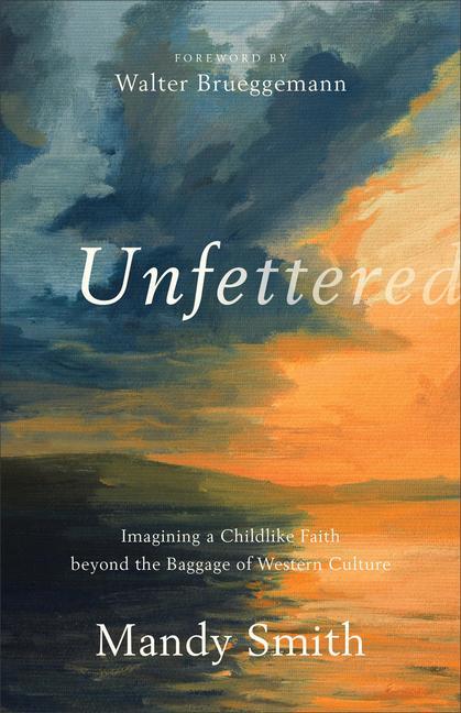 Cover: 9781587435058 | Unfettered | Mandy Smith | Taschenbuch | Kartoniert / Broschiert