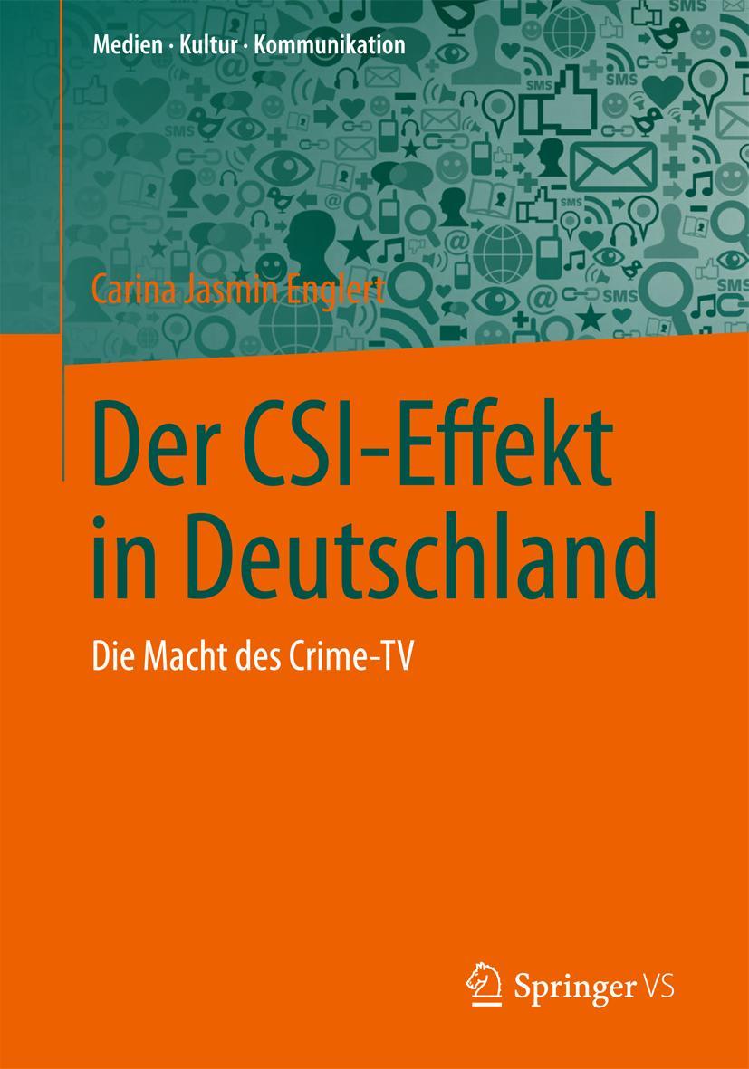 Cover: 9783658024147 | Der CSI-Effekt in Deutschland | Die Macht des Crime-TV | Englert | xiv