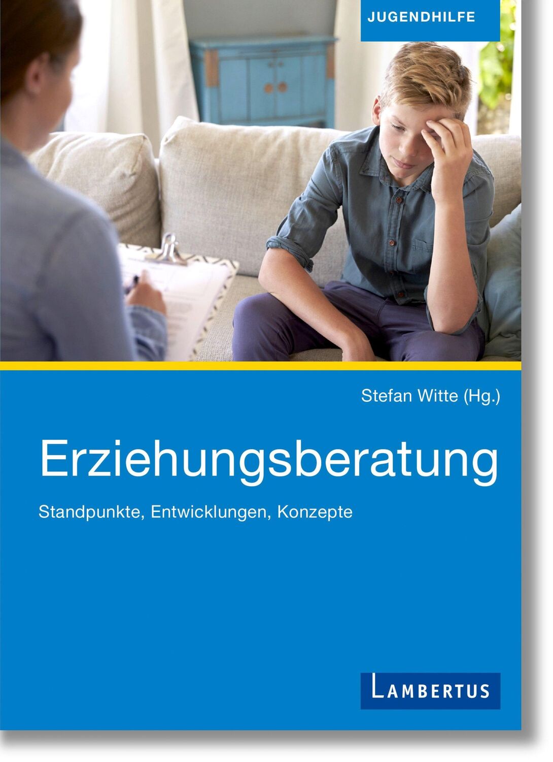 Cover: 9783784130705 | Erziehungsberatung | Standpunkte, Entwicklungen, Konzepte | Witte