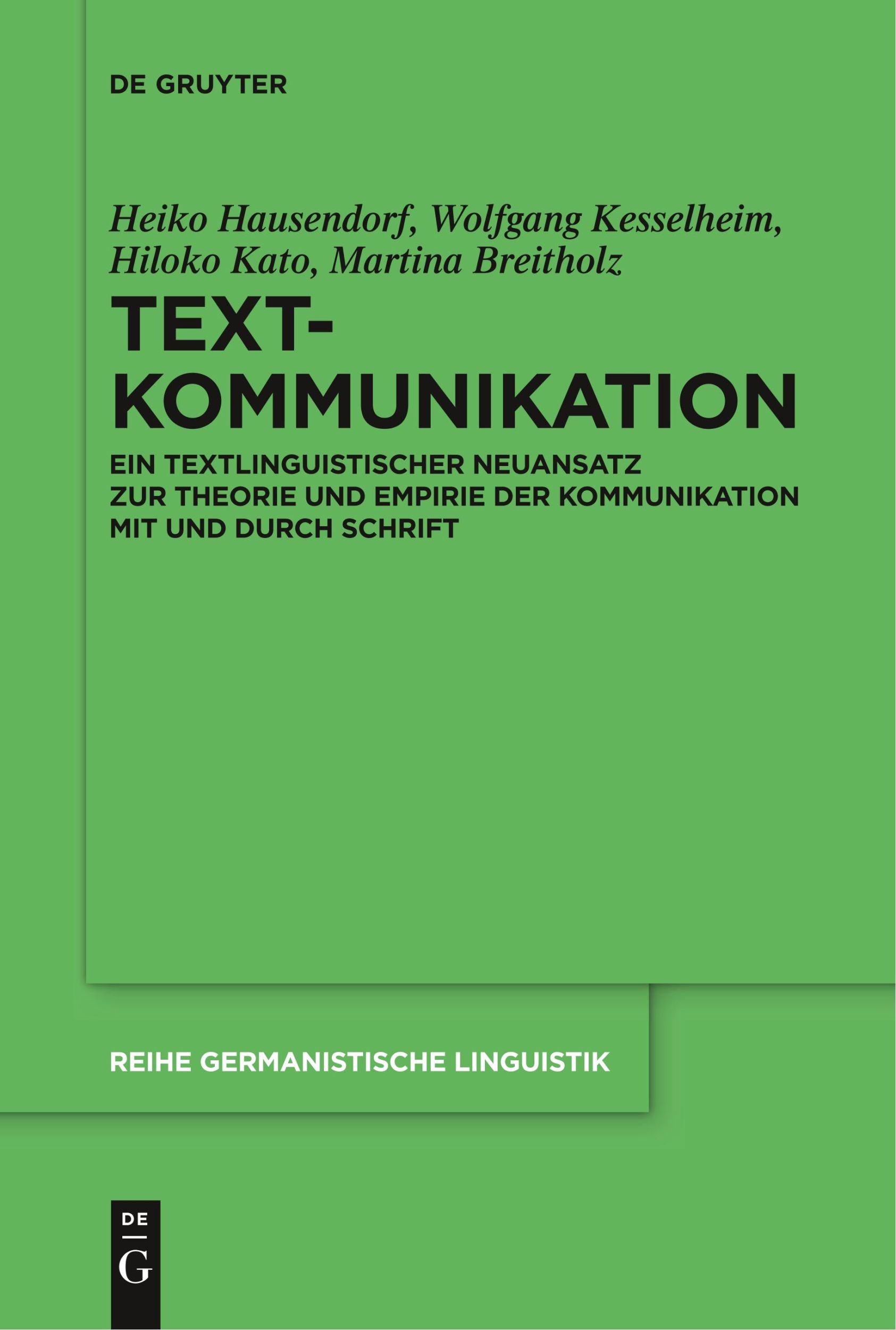 Cover: 9783110647792 | Textkommunikation | Heiko Hausendorf (u. a.) | Taschenbuch | ISSN