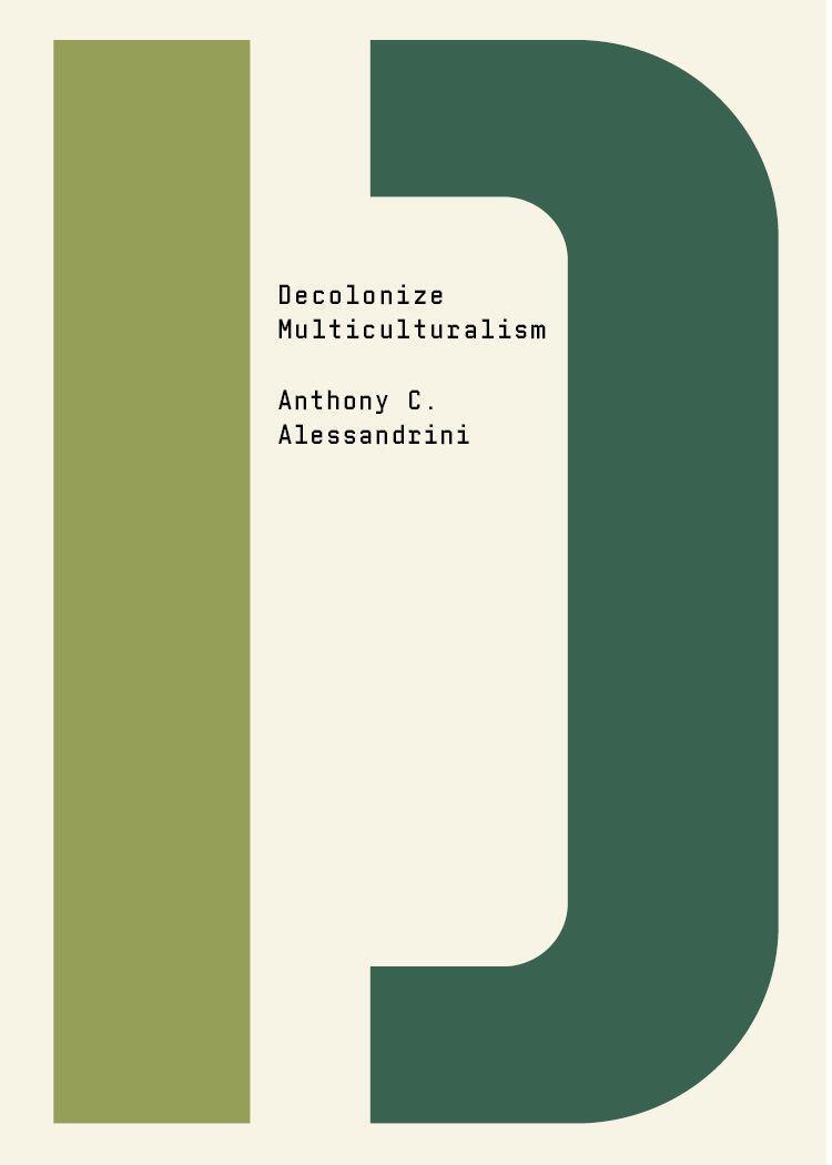 Cover: 9781682193532 | Decolonize Multiculturalism | Anthony C Alessandrini | Taschenbuch