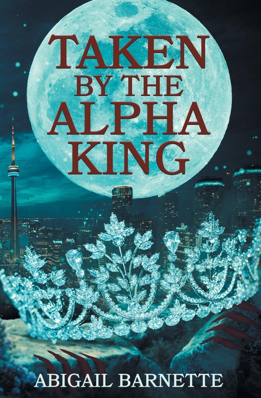 Cover: 9798988035503 | Taken by the Alpha King | Abigail Barnette | Taschenbuch | Englisch