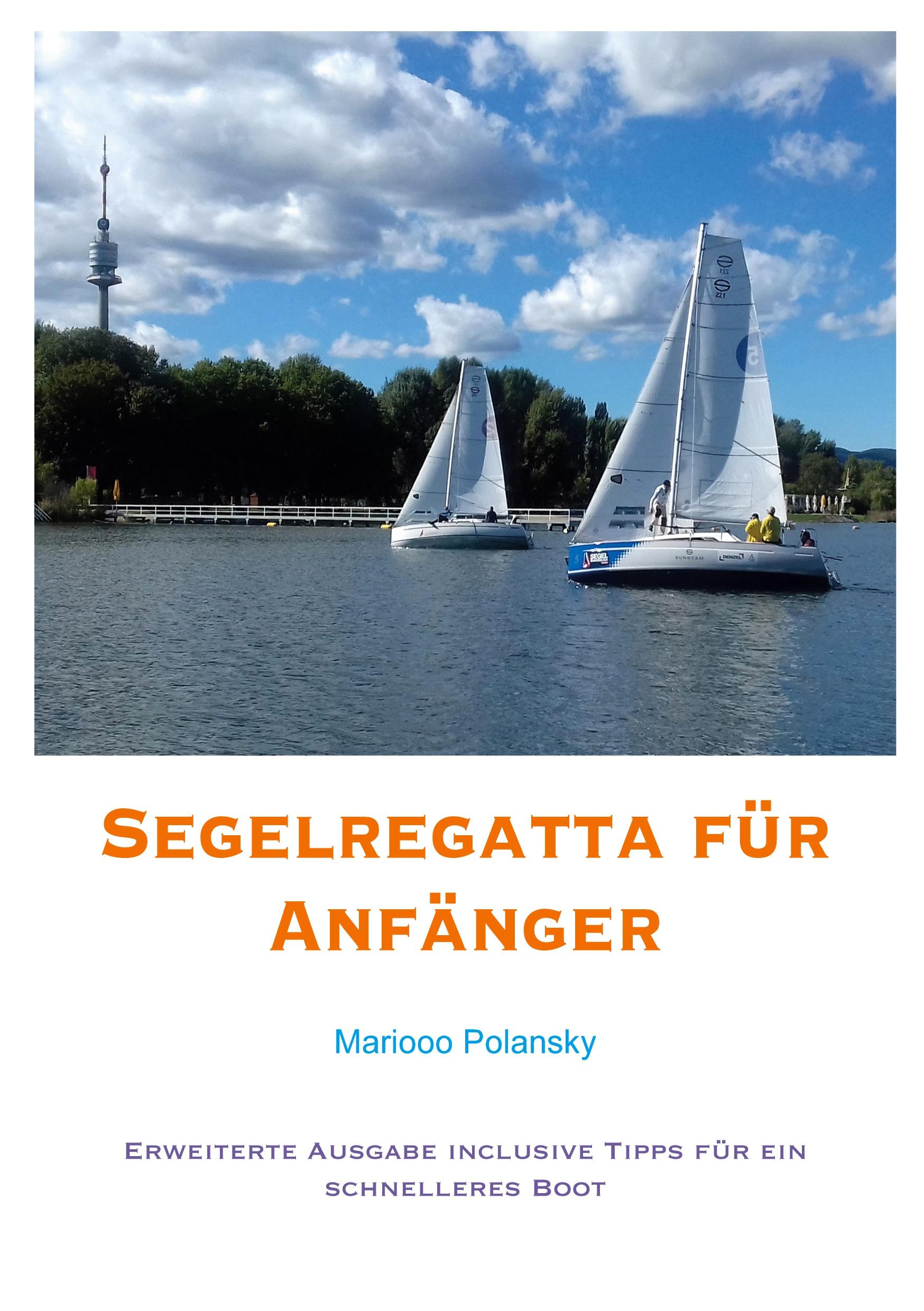 Cover: 9783755700401 | Segelregatta für Anfänger | Mariooo Polansky | Taschenbuch | 66 S.