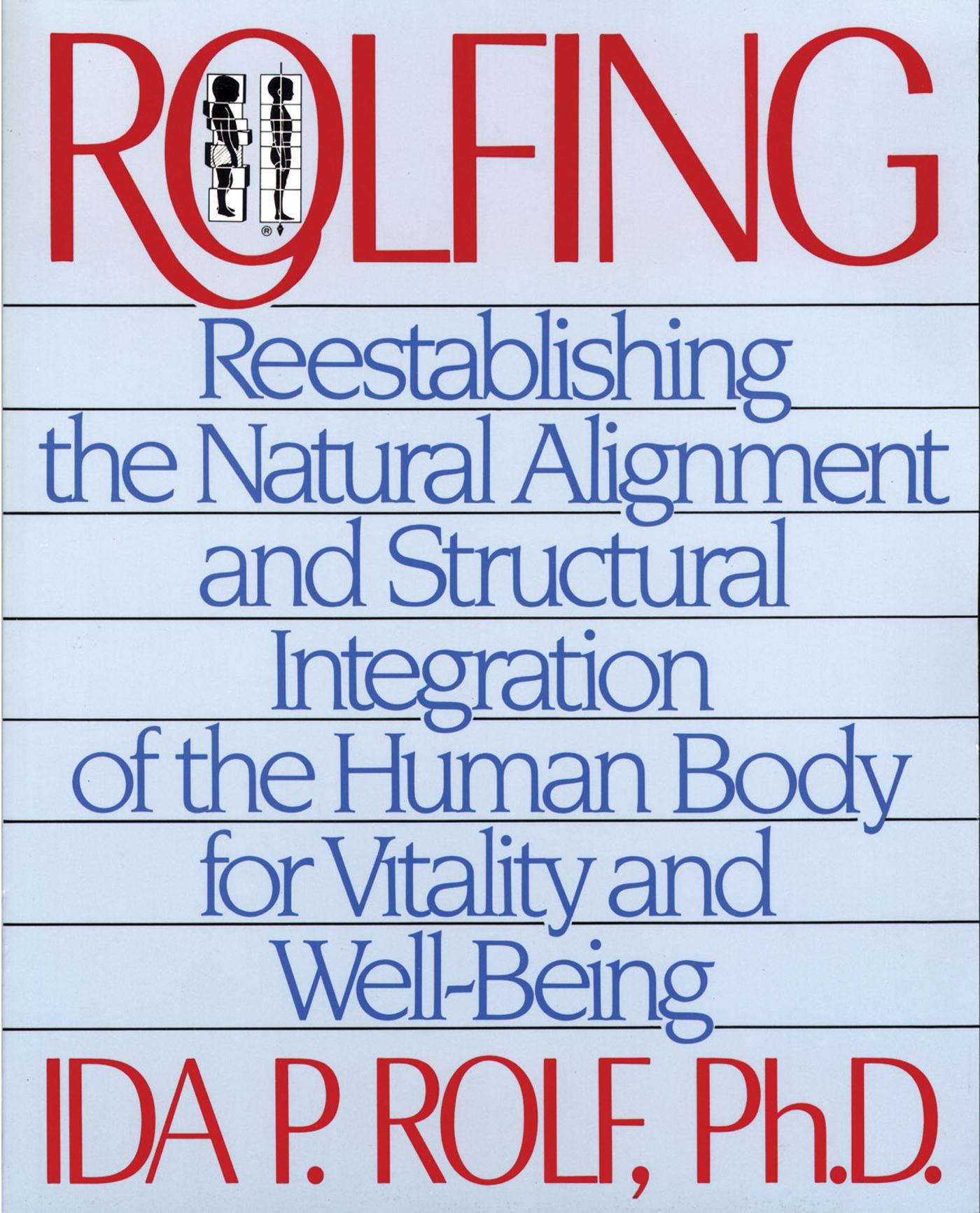 Cover: 9780892813353 | Rolfing | Ida P Rolf | Taschenbuch | Kartoniert / Broschiert | 1989