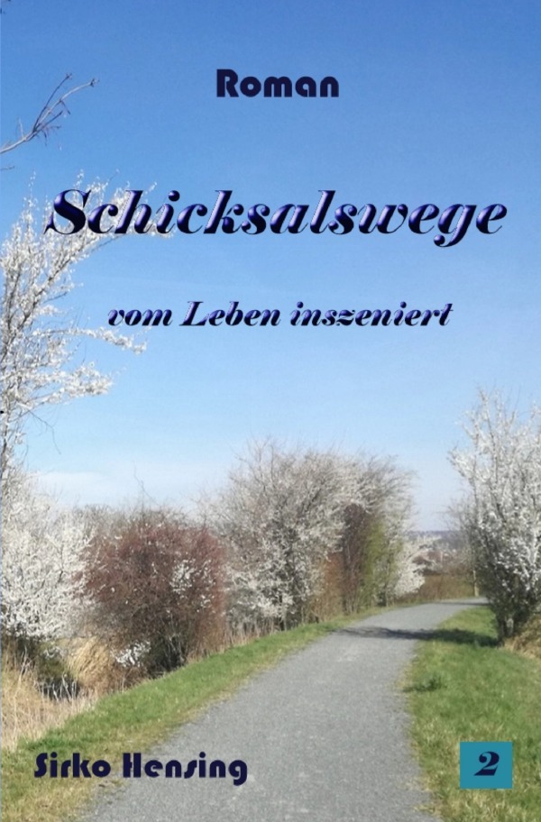 Cover: 9783818744199 | Schicksalswege | DE | Sirko Hensing | Taschenbuch | 400 S. | Deutsch