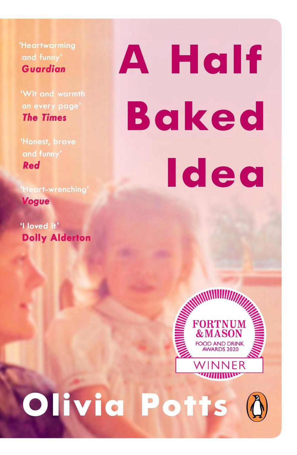 Cover: 9780241380468 | A Half Baked Idea | Olivia Potts | Taschenbuch | 368 S. | Englisch