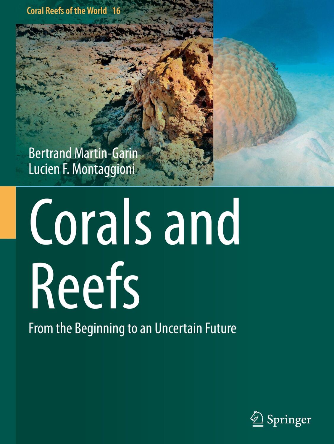 Cover: 9783031168864 | Corals and Reefs | From the Beginning to an Uncertain Future | Buch