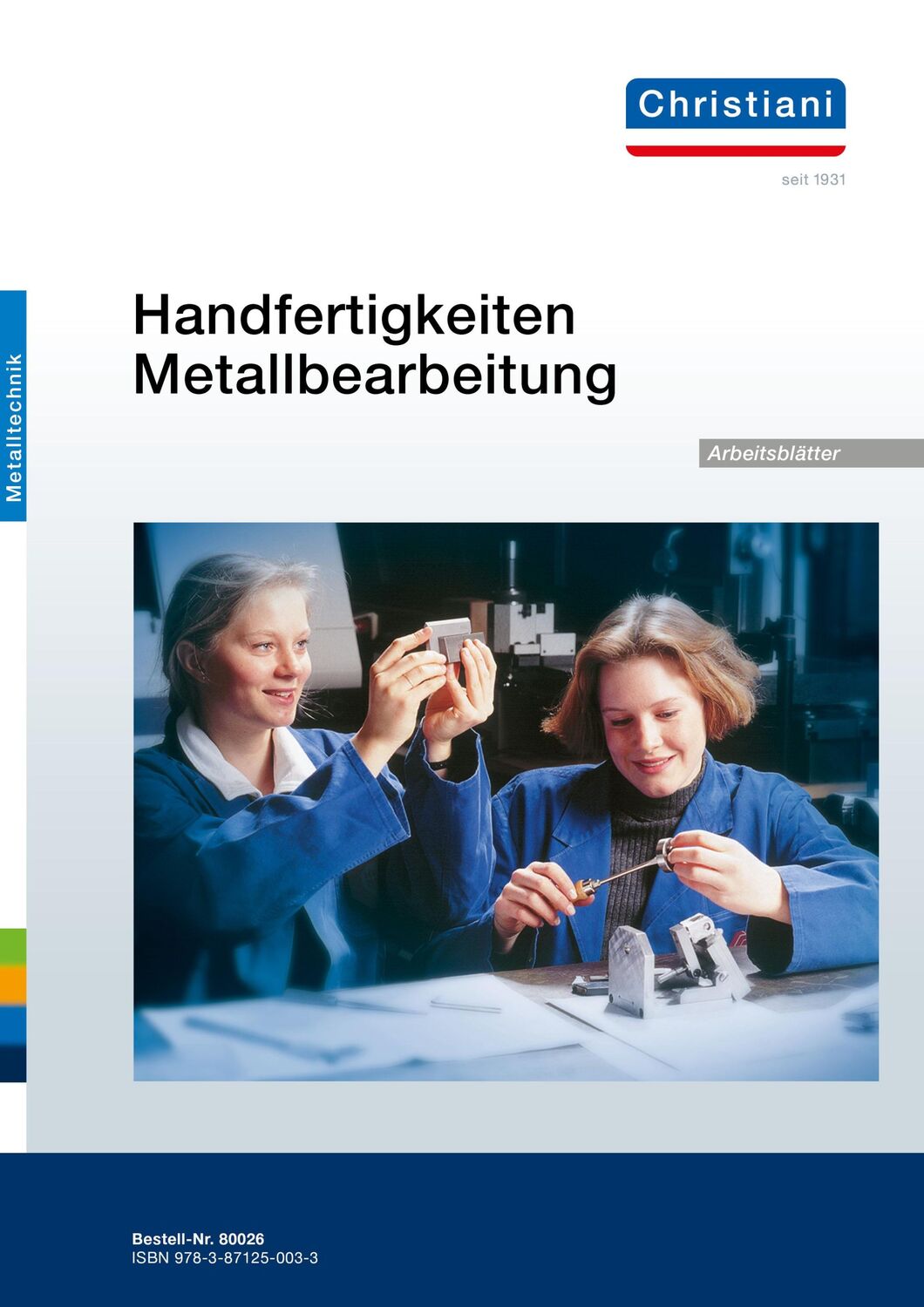 Cover: 9783958633025 | Handfertigkeiten Metallbearbeitung - Arbeitsblätter | Stück | 96 S.