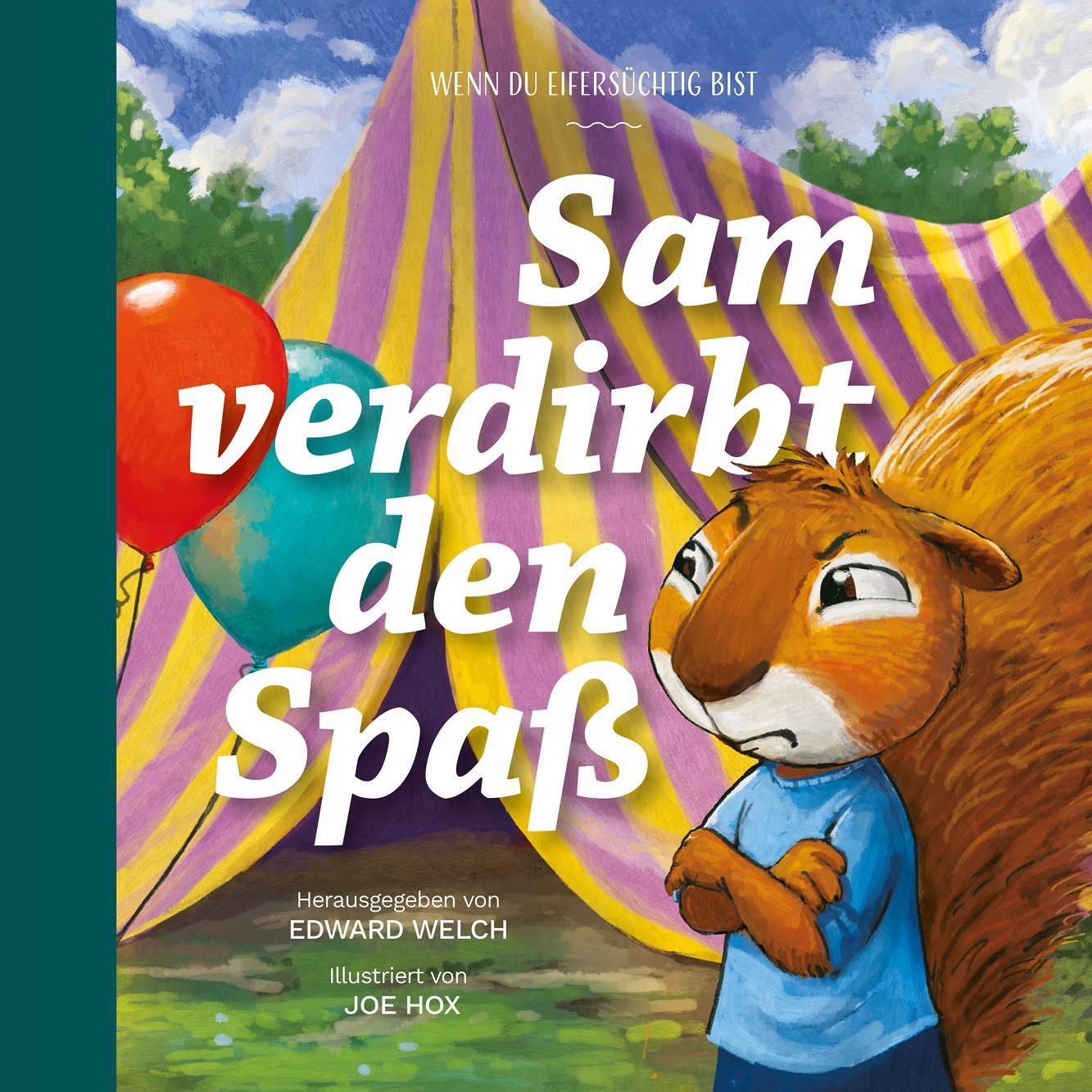 Cover: 9783986650810 | Sam verdirbt den Spaß | Wenn du eifersüchtig bist | Edward Welch