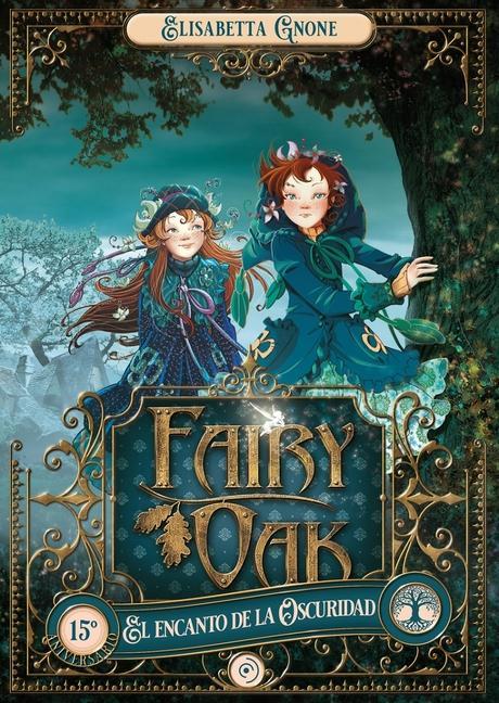 Cover: 9788418538940 | Fairy Oak 2. El Encanto de la Oscuridad | Elisabetta Gnone | Buch