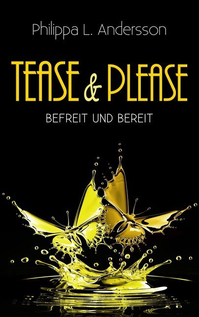 Cover: 9783966982269 | Tease &amp; Please - befreit und bereit | Philippa L. Andersson | Buch