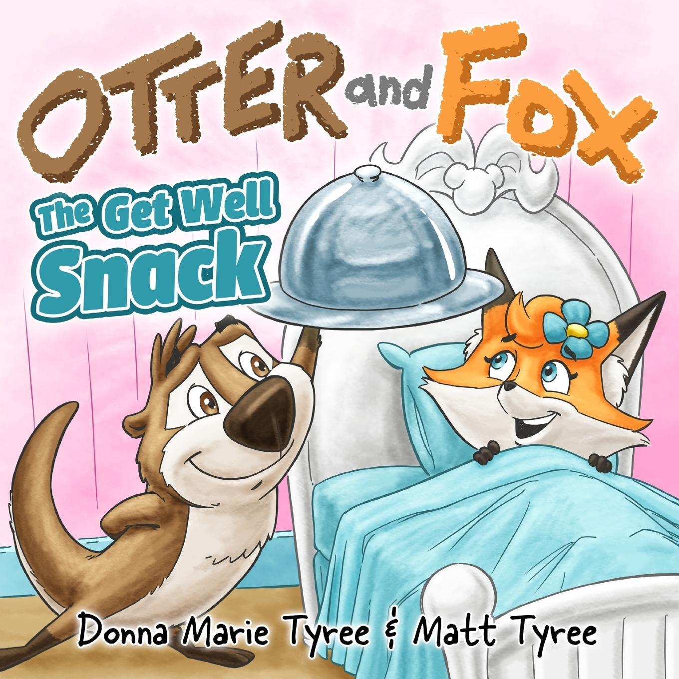 Cover: 9781964133027 | The Get Well Snack | Donna Marie Tyree | Taschenbuch | Otter and Fox