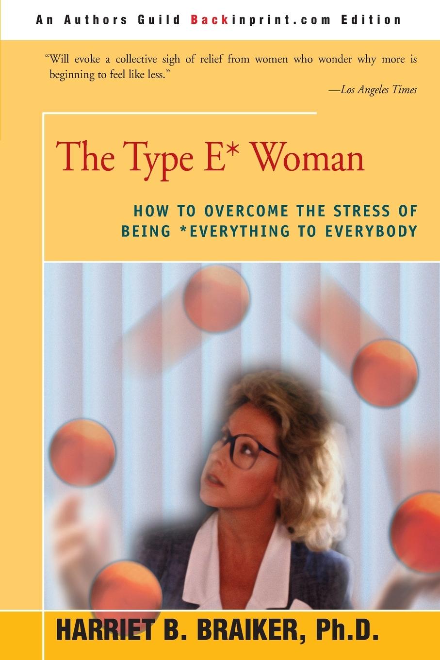 Cover: 9780595222735 | The Type E* Woman | Harriet B. Braiker | Taschenbuch | Paperback