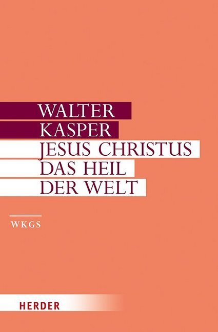 Cover: 9783451306099 | Jesus Christus - das Heil der Welt | Schriften zur Christologie | Buch