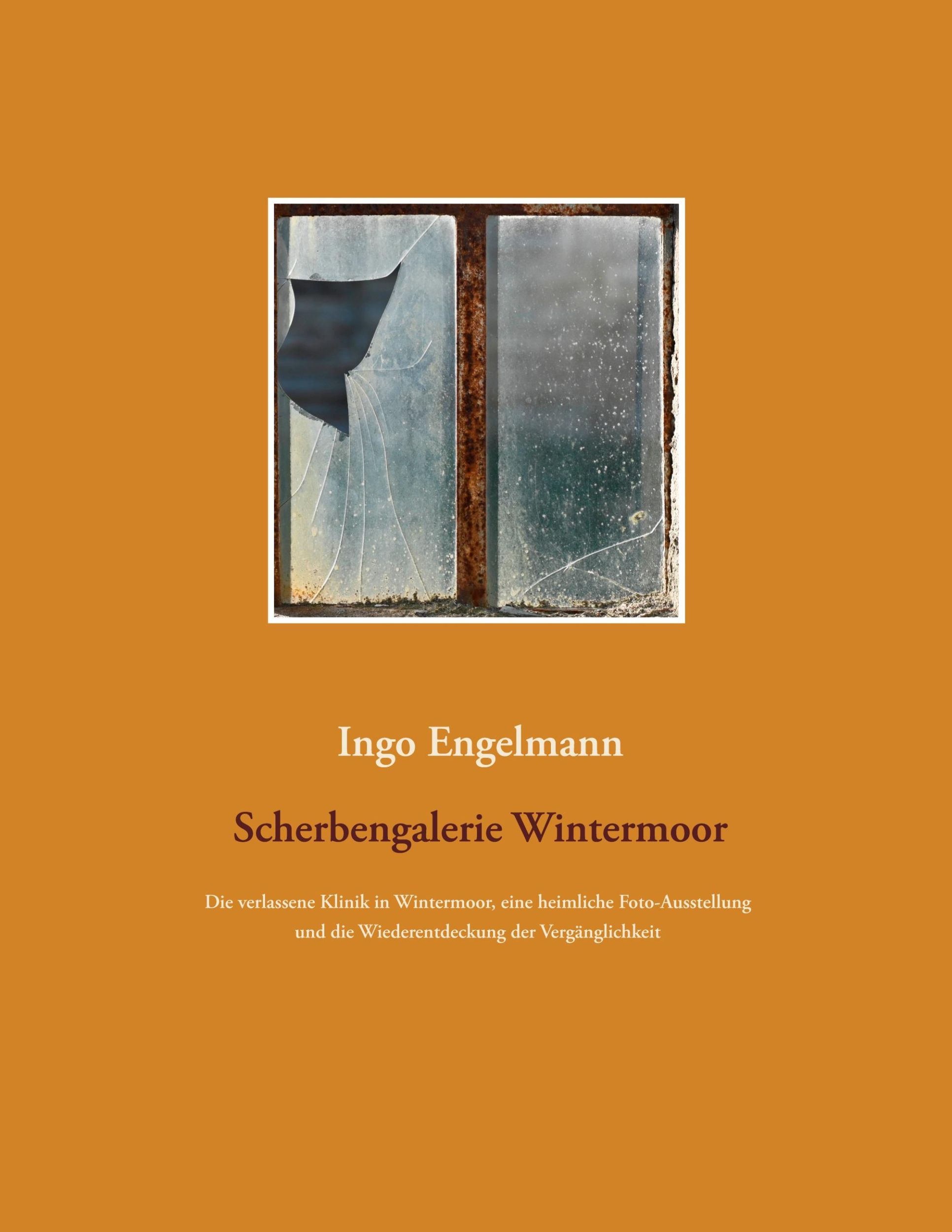 Cover: 9783751984461 | Scherbengalerie Wintermoor | Ingo Engelmann | Taschenbuch | Paperback