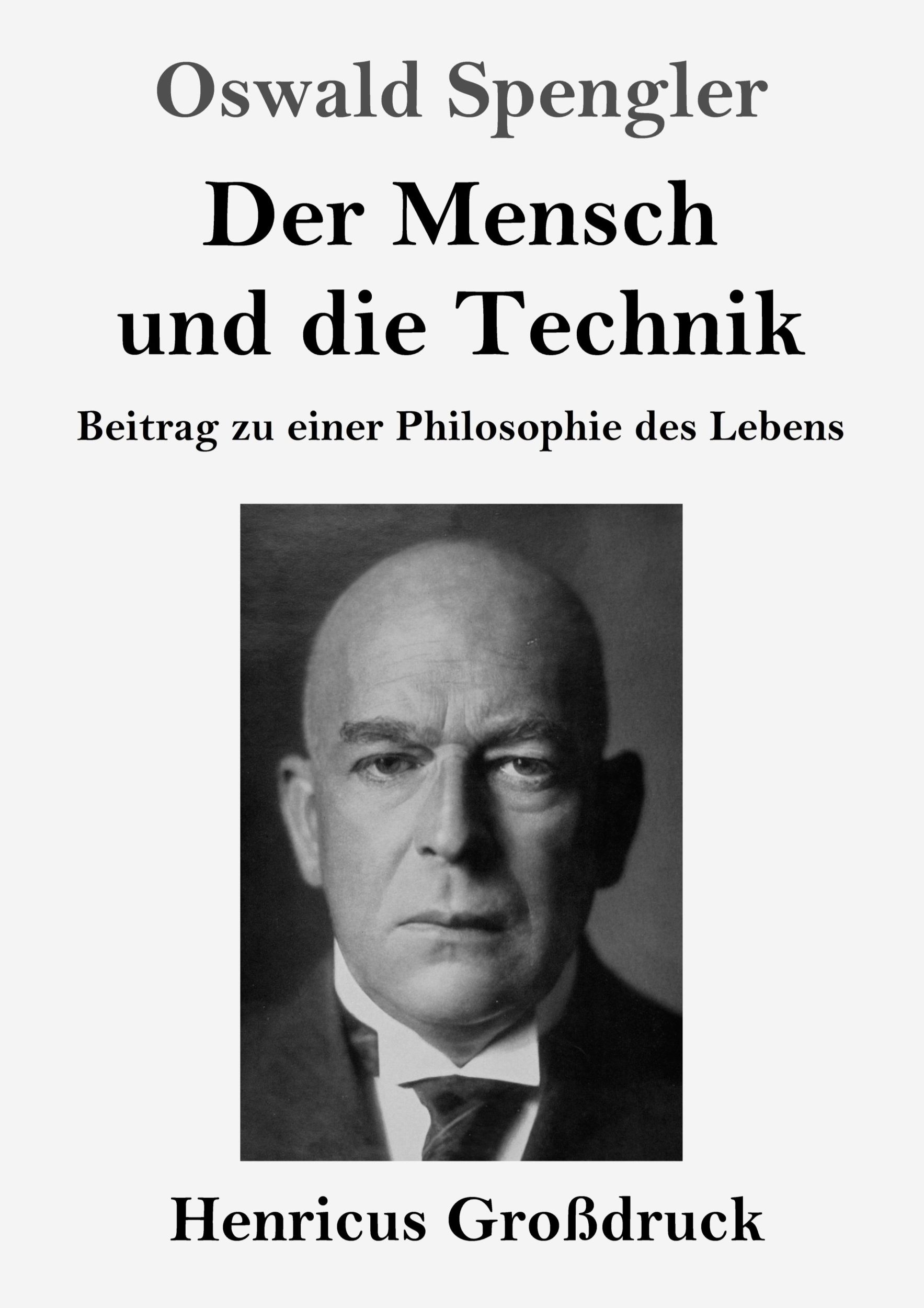 Cover: 9783847845799 | Der Mensch und die Technik (Großdruck) | Oswald Spengler | Taschenbuch