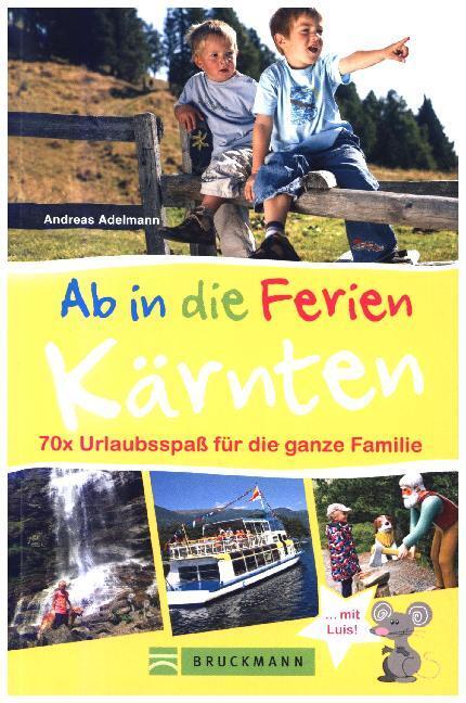 Cover: 9783765488245 | Ab in die Ferien - Kärnten | 70 x Urlaubsspaß für die ganze Familie