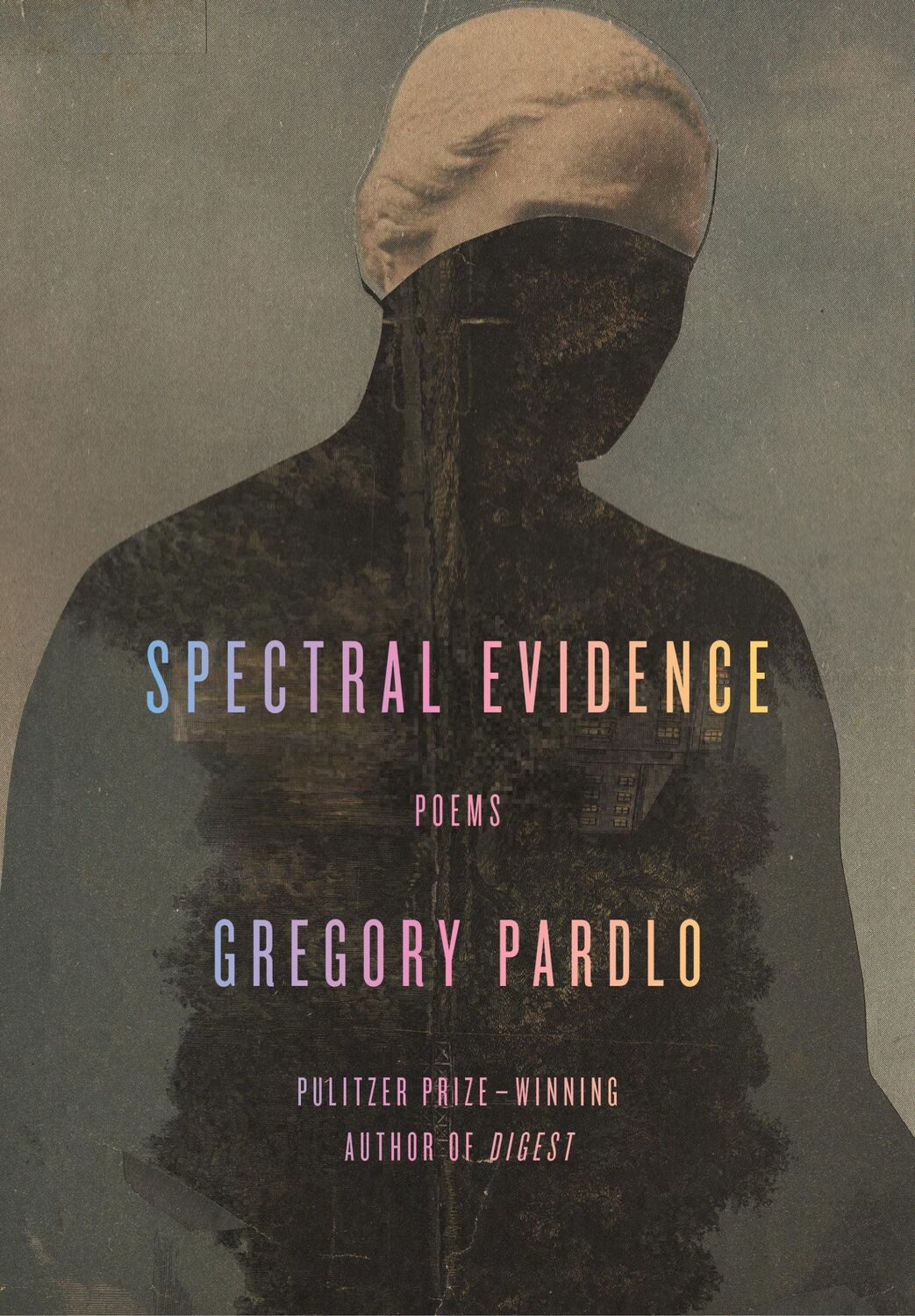 Cover: 9781524731786 | Spectral Evidence | Poems | Gregory Pardlo | Buch | Englisch | 2024