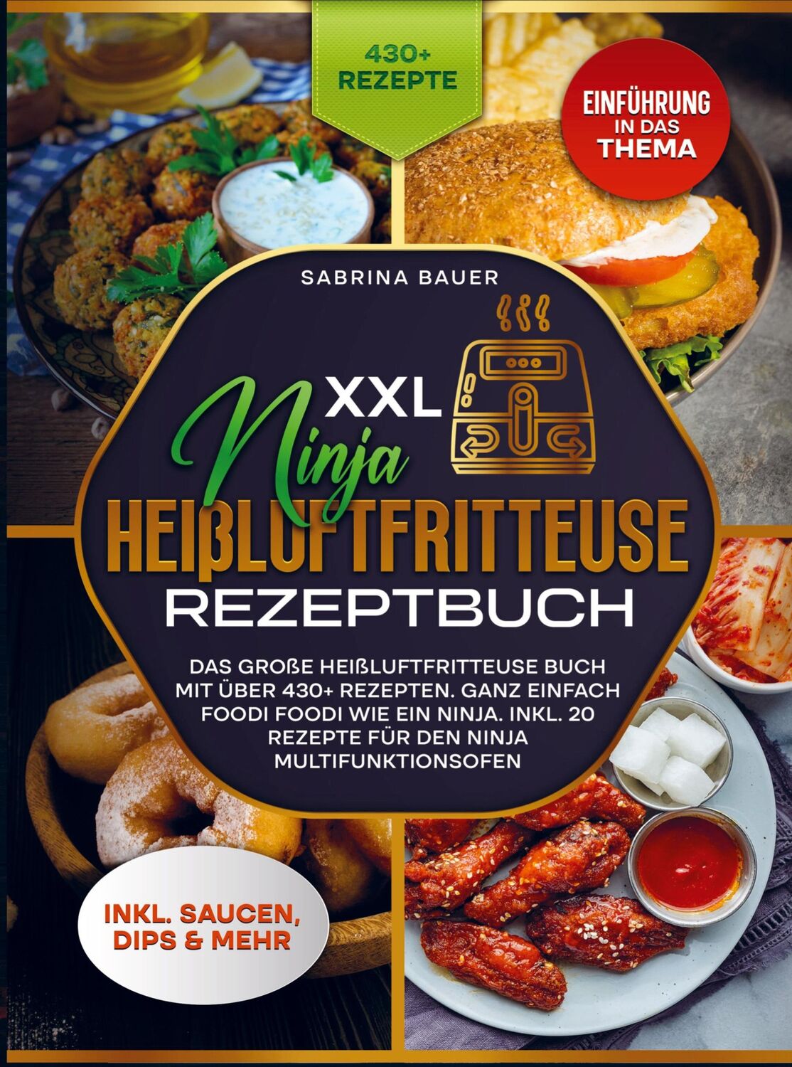 Cover: 9789403724089 | XXL Ninja Heißluftfritteuse Rezeptbuch | Sabrina Bauer | Taschenbuch