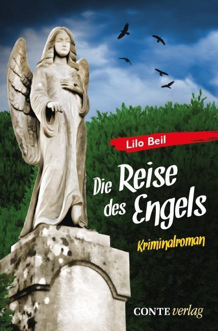 Cover: 9783956020544 | Die Reise des Engels | Conte Krimi 45 | Lilo Beil | Taschenbuch | 2015