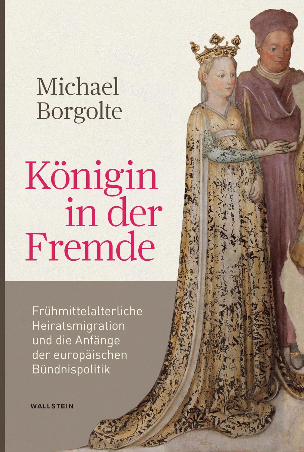 Cover: 9783835356795 | Königin in der Fremde | Michael Borgolte | Buch | 472 S. | Deutsch